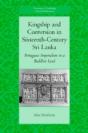 Kingship And Conversion In Sixteenth-Century Sri Lanka - Preview