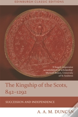 Capa do artigo Kingship Of The Scots, 842-1292