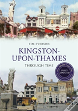 Capa do artigo Kingston-Upon-Thames Through Time Revised Edition
