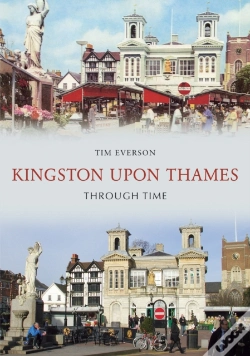 Capa do artigo Kingston-Upon-Thames Through Time