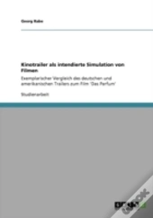 Kinotrailer Als Intendierte Simulation Von Filmen