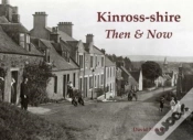 Capa do artigo Kinross-Shire Then & Now