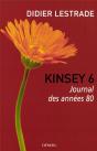 Kinsey 6 ; Journal Des Annes 80 - Preview