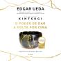 Kintsugi: O Poder De Dar A Volta Por Cima - Preview