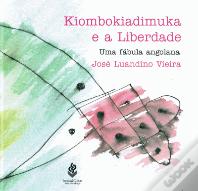 Kiombokiadimuka e a Liberdade