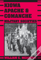 Kiowa, Apache, And Comanche Military Societies