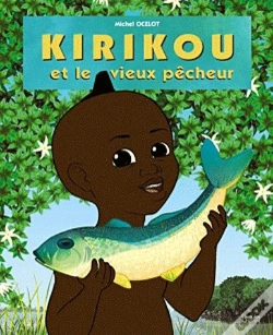 Capa do artigo Kirikou Et Le Vieux Pêcheur