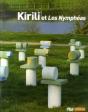 Kirili Et Les Nymphéas - Preview