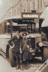 Kirkcaldy On This Day