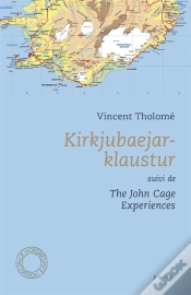 Capa do artigo Kirkjubaejarklaustur Suivi De The John Cage Experiences