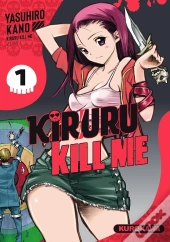 Kiruru Kill Me - Tome 1 - Tome 1 - Vol01