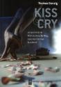Kiss & Cry - Preview