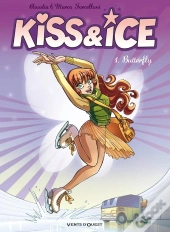 Kiss & Ice Tome 1 ; Butterfly
