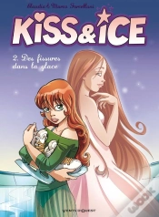 Capa do artigo Kiss & Ice Tome 2 ; Des Fissures Dans La Glace