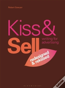 Capa do artigo Kiss & Sell: Writing For Advertising