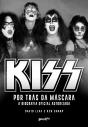 Kiss – Por Trás Da Máscara - Preview