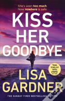Kiss Her Goodbye