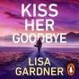 Kiss Her Goodbye - Preview