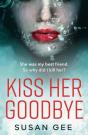 Kiss Her Goodbye - Preview