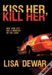Kiss Her, Kill Her