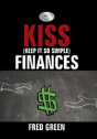 Kiss (Keep It So Simple) Finances - Preview