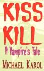 Kiss Kill: A Vampire'S Tale - Preview