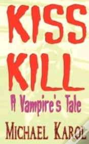 Capa do artigo Kiss Kill: A Vampire