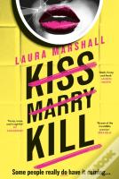 Kiss Marry Kill