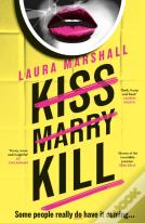 Kiss Marry Kill