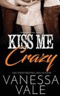 Kiss Me Crazy - Preview