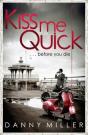 Kiss Me Quick - Preview