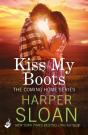 Kiss My Boots: Coming Home Book 2 - Preview