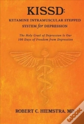 Kissd: Ketamine Intramuscular Stepped System For Depression