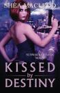 Kissed By Destiny - Preview