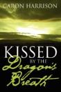 Kissed By The Dragon'S Breath - Preview