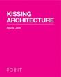 Kissing Architecture - Preview