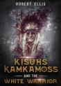 Kisuhs Kamkamoss And The White Warrior - Preview
