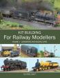 Kit Building For Railway Modellers - Preview
