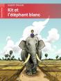 Kit Et L'Éléphant Blanc - Preview