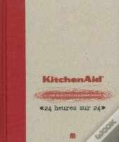 Kitchen Aid, Le Livre De Recettes Du Blender Mixeur