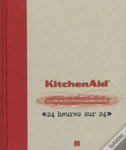 Capa do artigo Kitchen Aid, Le Livre De Recettes Du Blender Mixeur