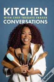 Capa do artigo Kitchen Conversations With Chef Tregaye: