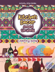 Kitchen Decor Around The World Coloring Book