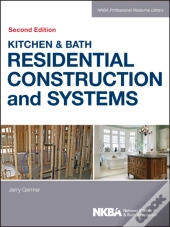 Kitchen & Bath Residential Construction And Systems