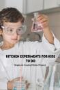Kitchen Experiments For Kids To Do - Preview