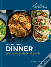 Kitchen Sanctuary: It'S All About Dinner
