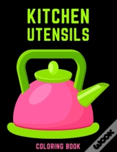 Kitchen Utensils Coloring Book
