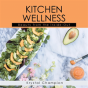 Kitchen Wellness - Preview