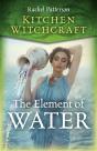 Kitchen Witchcraft: The Element Of Water - Preview