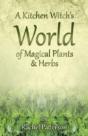Kitchen Witch`S World Of Magical Herbs & Plants, A - Preview